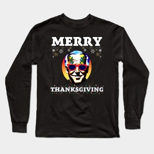 Funny Joe Biden Merry Thanksgiving Ugly Christmas Long Sleeve T-Shirt